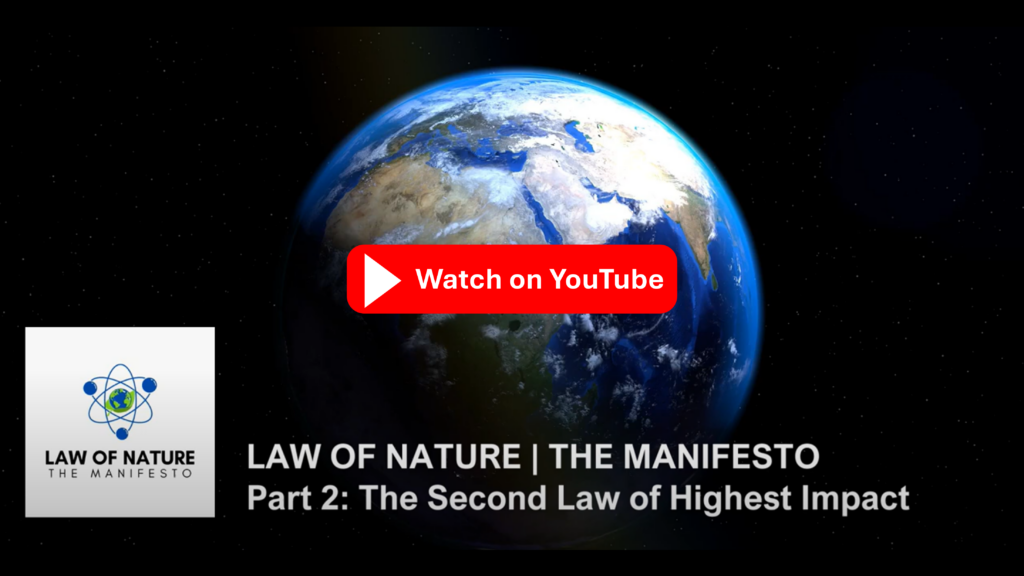 LoN-Manifesto Part 2: The Second Law of Highest Impact