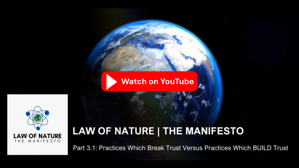 LoN-Manifesto Part 3.1: Practices Which Break Trust Versus Practices Which BUILD Trust