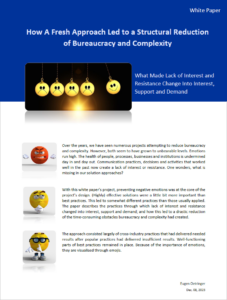 White Paper: How A Fresh Approach Led to a Structural Reduction of Bureaucracy and Complexity