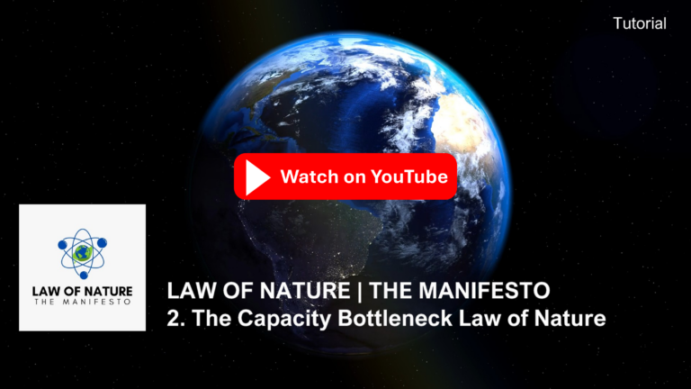 LoN-Manifesto Tutorial 2: The Capacity Bottleneck Law of Nature