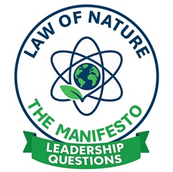 Law of Nature - Manifesto: Leadership Questions